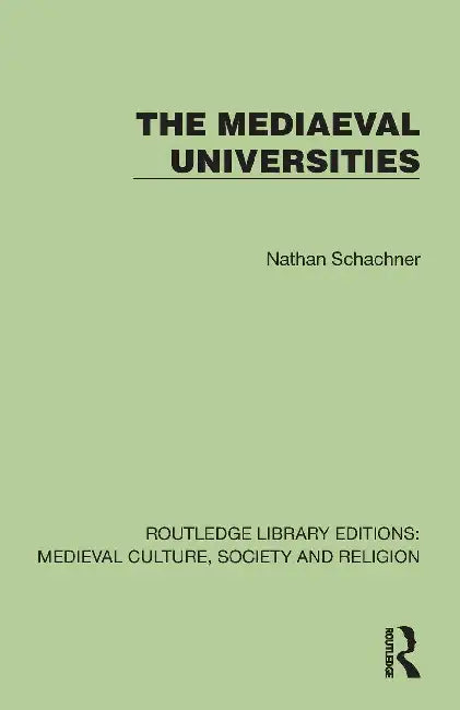 The Mediaeval Universities by Nathan Schachner