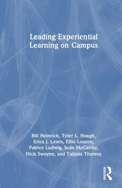 Leading Experiential Learning on Campus by Bill Heinrich