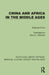 China and Africa in the Middle Ages by Teobaldo Filesi