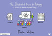 The Illustrated Guide to Pedagogy: A Toolkit for Research-Informed Teaching by Finola Wilson