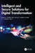 Intelligent and Secure Solutions for Digital Transformation by Qasem Abu Al-Haija