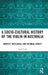 A Socio-Cultural History of the Violin in Australia: Identity, Resilience, and Colonial Legacy by Laura Case