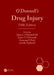 O'Donnell's Drug Injury by James J. O'Donnell Iii
