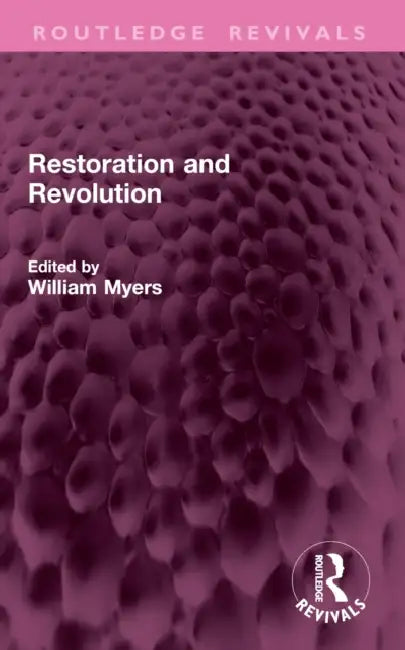 Restoration and Revolution by William Myers