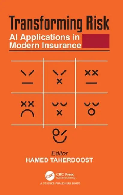 Transforming Risk: AI Applications in Modern Insurance by Hamed Taherdoost