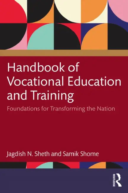 Handbook of Vocational Education and Training by Jagdish N. Sheth