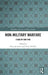 Non-Military Warfare: A War of Our Time by Oscar Jonsson