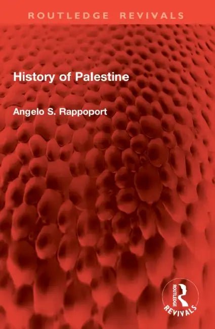 History of Palestine by Angelo S. Rappoport