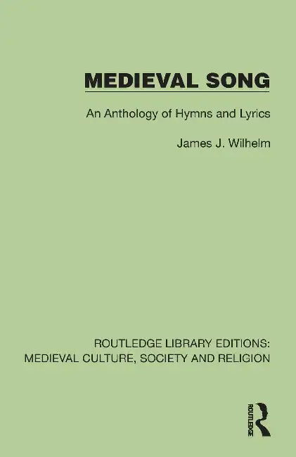 Medieval Song by James J. Wilhelm