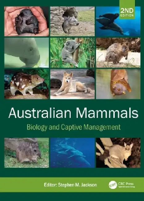 Australian Mammals: Biology and Captive Management by Stephen M. Jackson