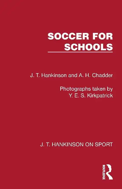Soccer for Schools by J. T. Hankinson