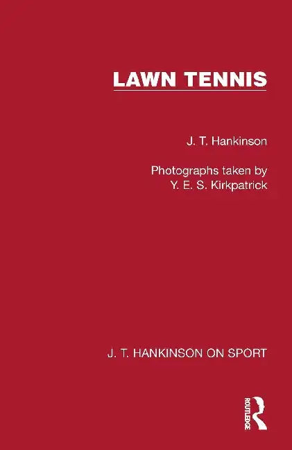 Lawn Tennis by J. T. Hankinson