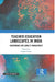 Teacher Education Landscapes in India: Governance and Quality Management by Panda, Pranati