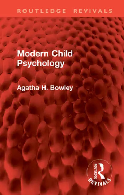 Modern Child Psychology by Agatha H. Bowley