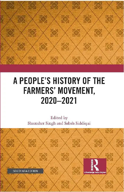 A People's History of the Farmers' Movement 2020–2021 by Singh, Shamsher