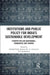 Institutions and Public Policy for India’s Sustainable Development: Perspectives on Governance Technology and Finance by Sukhpal Singh, Jyotsna Jha, A. Indira and A. V. Arunkumar