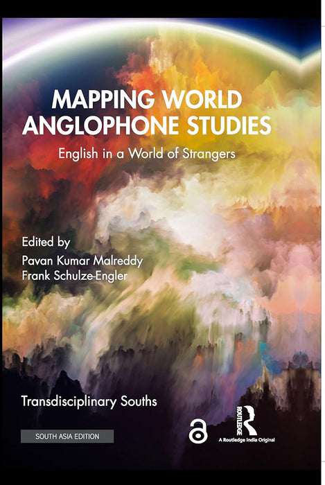 Mapping World Anglophone Studies: English in a World of Strangers