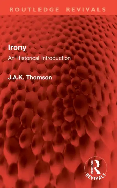 Irony by J. a. K. Thomson