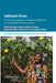 Lakhpati Kisan: Transforming Agriculture-Based Livelihoods for Smallholder Farmers in India by Prakash, Anjal