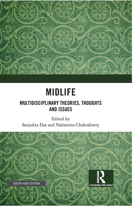 Midlife: Multidisciplinary Theories, Thoughts and Issues