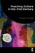 Teaching Culture in the 21st Century by Norman Scott St Clair