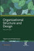 Organizational Structure and Design: Text and Cases by Dipak Kumar Bhattacharyya