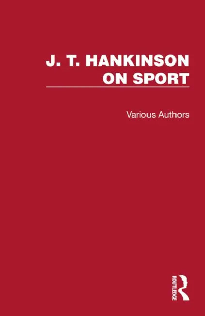 J. T. Hankinson on Sport by J. T. Hankinson