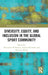 Diversity, Equity, and Inclusion in the Global Sport Community by Demetrius W. Pearson