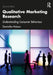 Qualitative Marketing Research: Understanding Consumer Behaviour by Dominika Maison