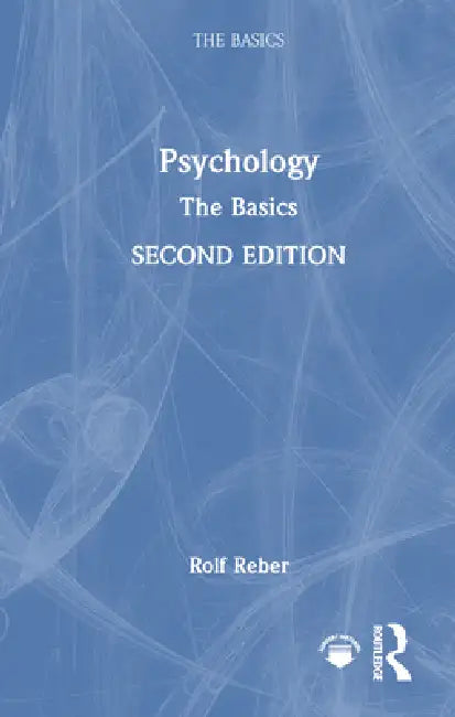 Psychology: The Basics by Rolf Reber