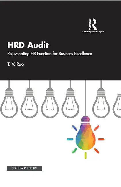 HRD Audit: Rejuvenating HR Function for Business Excellence by T. V. Rao