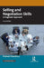 Selling and Negotiation Skills: A Pragmatic Approach by Prashant Chaudhary