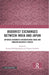 Buddhist Exchanges Between India and Japan: Japanese Buddhists Encountering India and Modern Buddhist Studies by Ranjana Mukhopadhyaya