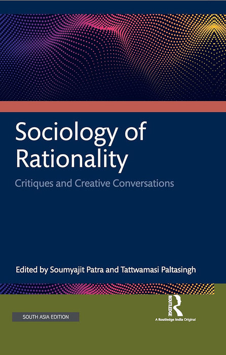 Sociology of Rationality: Critiques and Creative Conversations