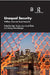 Unequal Security: Welfare Crime and Social Inequality by Peter Starke