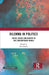 Dilemma in Politics: Issues Values and Debates in the Contemporary World by Ravi Saxena