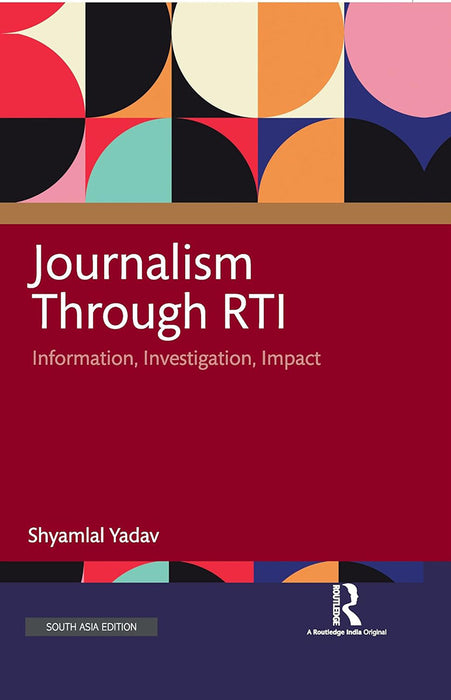 Journalism Through RTI: Information Investigation Impact