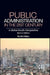 Public Administration in the 21st Century: A Global South Perspective by Rumki Basu