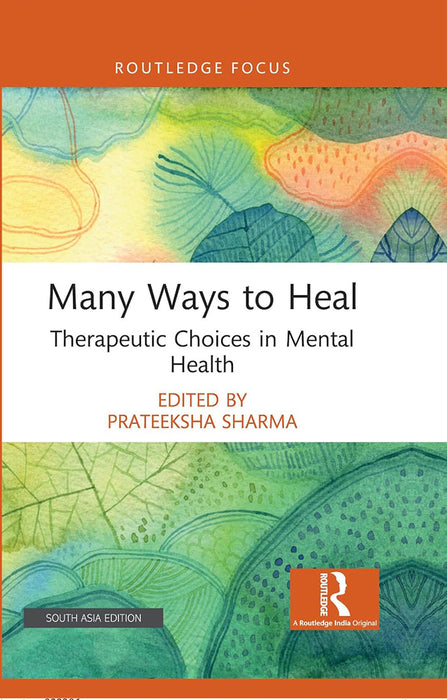 Many Ways to Heal: Therapeutic Choices in Mental Health