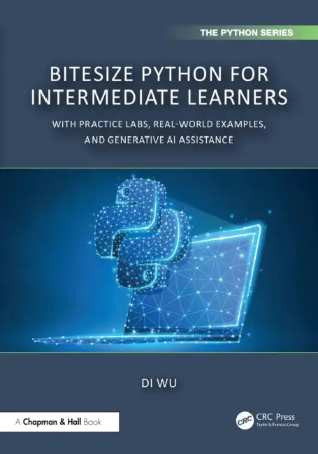 BiteSize Python for Intermediate Learners: With Practice Labs, Real ...