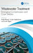 Wastewater Treatment: Emerging Contaminants and Case Studies by Reda Elkacmi, Sudip Chakraborty, Catia Algieri