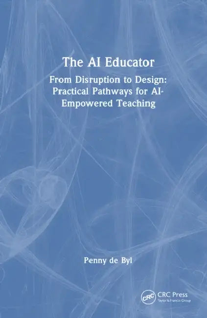The AI Educator by Penny de Byl