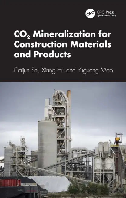 CO2 Mineralization for Construction Materials and Products by Shi Caijun