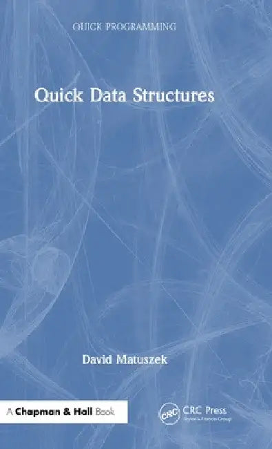 Quick Data Structures by David Matuszek