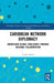 Caribbean Network Diplomacy by Candia James