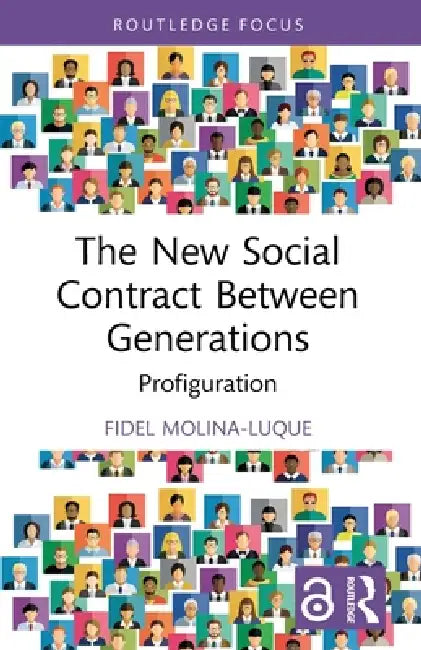 The New Social Contract Between Generations: Profiguration by Fidel Molina-Luque