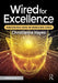 Wired for Excellence: Harnessing Brain Science for Organizational Success by Christianna Hayes