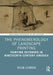 The Phenomenology of Landscape Painting: Painting Outdoors in Nineteenth-Century America by Noam Gonnen