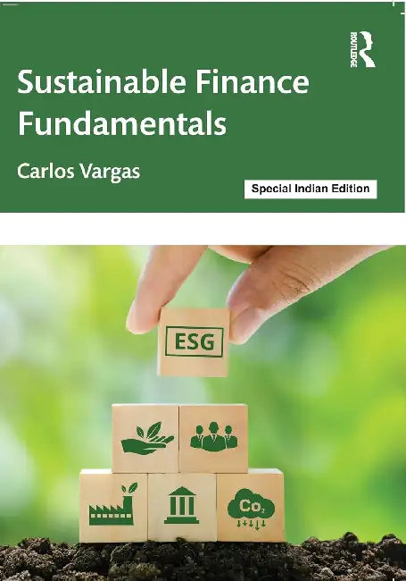 Sustainable Finance Fundamentals  by Carlos Vargas