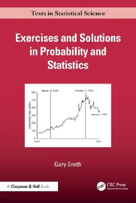 Exercises and Solutions in Probability and Statistics by Gary Smith